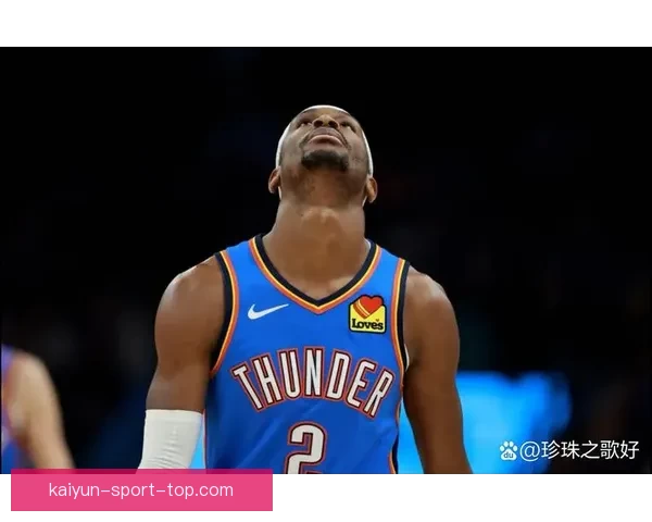 亚历山大谈雷霆心态持续奋进力求更具侵略性